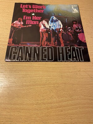 7'' CANNED HEAT * Let`s Work Together (BLUES ROCK)