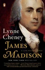 James Madison: A Life Reconsidered - Paperback By Cheney, Lynne - GOOD