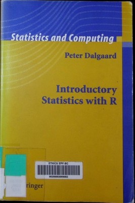 Introductory statistics with R Peter Dalgaard. Statistics and computing Springer