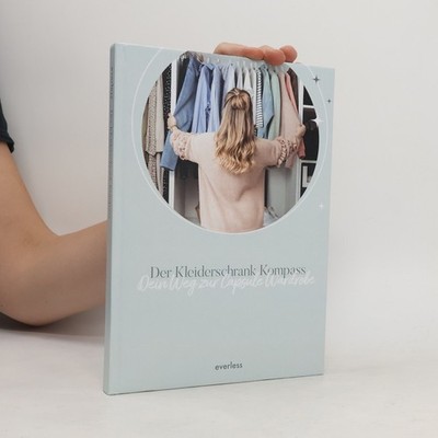 Der Kleiderschrank Kompass. Dein Weg zur Capsule Wardrobe  |  kolektiv