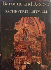 Sacheverell SITWELL / Baroque and Rococo First Edition 1967