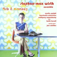 Stephan-Max Wirth Ensemble - CD - Fish & monkey (2001)