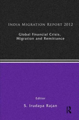 India Migration Report: India Migration Report 2012 : Global Financial ...