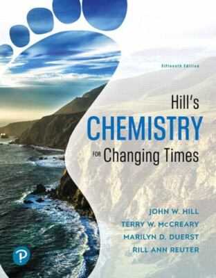 Hill's Chemistry for Changing Times by Hill, John