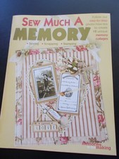 Sew Much A Memory 2005, Paperback Sewing Scrapping  Stamping Leaflet