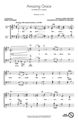 Amazing Grace SATB divisi a cappella Arranger: Greg Jasperse