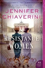 Resistance Women: A Novel - Paperback By Chiaverini, Jennifer - GOOD