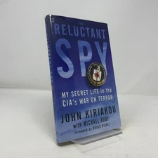 THE RELUCTANT SPY: MY SECRET LIFE IN THE CIA'S WAR ON TERROR BY Michael Ruby