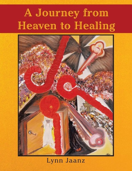 Lynn Jaanz | A Journey From Heaven To Healing | Taschenbuch | Englisch (2016)-image