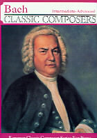 BACH CLASSIC COMPOSER Intermediate to Advanced