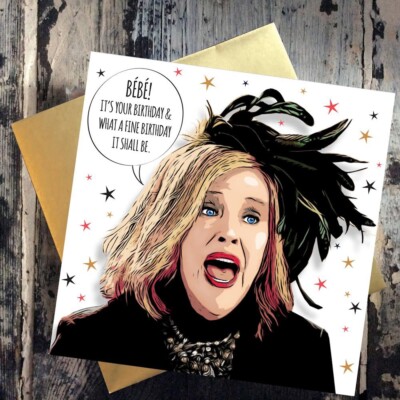 Moira Rose Birthday Card Schitt S Creek Bebe It S Your Birthday Ebay