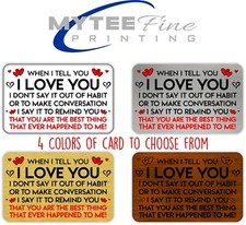 When I Tell You I Love You Keepsake Card for Wallet/Purse Metal Gift Card - Gift