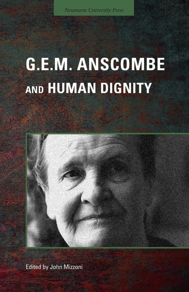 John Mizzoni | G.E.M. Anscombe And Human Dignity | Taschenbuch | Englisch (2016)-image