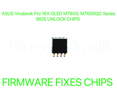 ASUS Vivobook Pro 16X OLED M7600, M7600QC Series, ADMIN NO PASSWORD BIOS CHIP