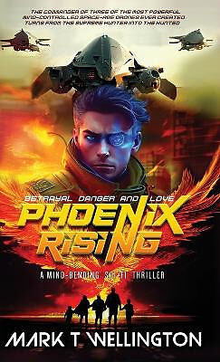 Phoenix Rising: Der Kommandant von drei der mächtigsten gedankenkontrollierten S...
