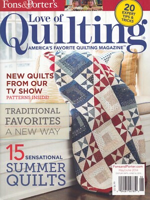 Love Of Quilting 15 Summer Quilts Magazine May June 2014 Fons & Porter ...