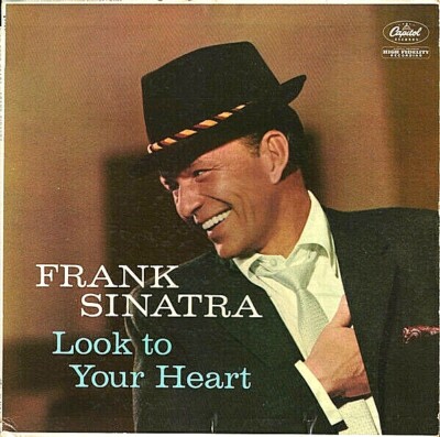 FRANK SINATRA ''LOOK TO YOUR HEART'' PREMIUM QUALITY USED LP (NM/VG+)