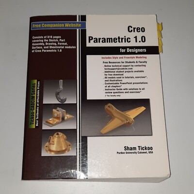 Creo Parametric 1.0 for Designers CADCIM Technologies 3d CAD Tickoo Purdue