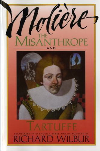 The Misanthrope and Tartuffe; Harvest Book - 0156605171, paperback, Moliere