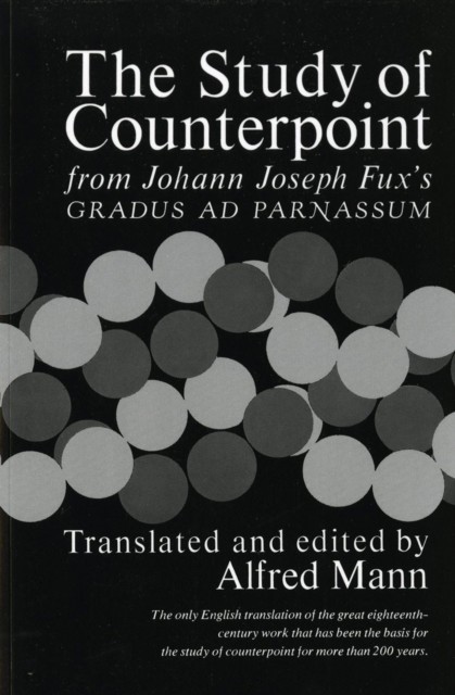 The Study of Counterpoint by Johann Joseph Fux (Paperback Book)