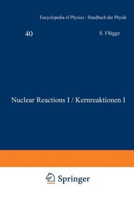 Nuclear Reactions I / Kernreaktionen I W. E. Burcham