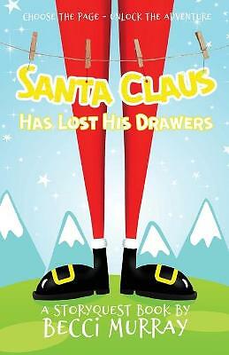 Santa Claus Has Lost His Drawers by Becci Murray (Paperback, 2020)