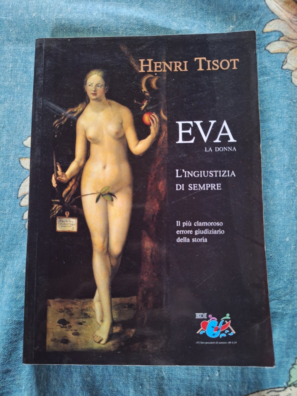 Henri Tisot Eva die Frau Die Ungerechtigkeit aller Zeiten Frauen Bibel Religion Sünde