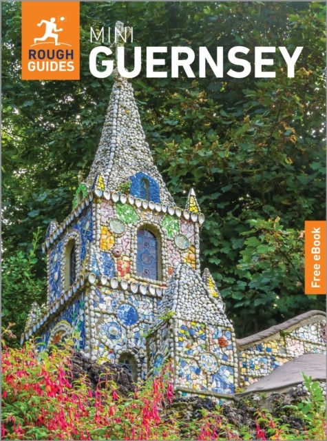 Rough Guides Mini Guernsey: Travel Guide with eBook by Rough Guides