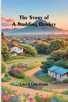 Laura Lee Hope | The Story Of A Nodding Donkey | Taschenbuch | Englisch (2024)