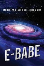 E-Babe by Jacquelyn Hester Colleton-Akins (English) Paperback Book