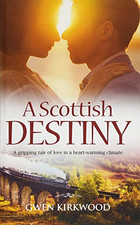 A Scottish Destiny: A Gripping Tale of Love i...