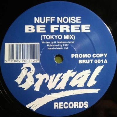 Nuff Noise - Be Free - 12'' Vinyl 1991 BRUT001 - ABEE