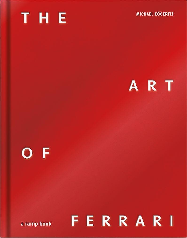The Art of Ferrari Michael Köckritz