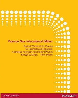 Student Workbook for Physics for Scientists and Engineers: A Strategic...