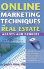 Online Marketing Techniques for Real Estate Agents & Brokers: Insider Secrets...
