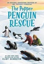 The Popper Penguin Rescue, Schrefer, Eliot