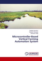 Tobiloba Somefun (U. A.) | Microcontroller-Based Vertical Farming Automation...