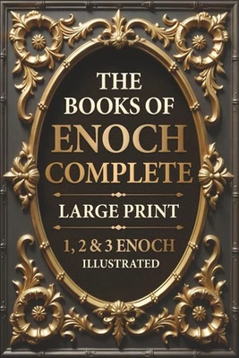 The Books of Enoch Complete LARGE PRINT (Illustrated): 1, 2 & 3 Enoch with Authe - Image 1 of 2
