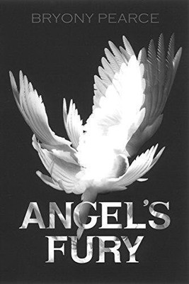 Angel's Fury - Pearce, Bryony