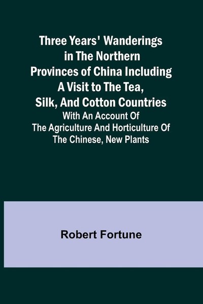 Three Years' Wanderings In The Northern Provinces Of China Including A Visit...-image