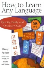 How to Learn Any Language - Hardcover By Barry M. Farber - VERY GOOD