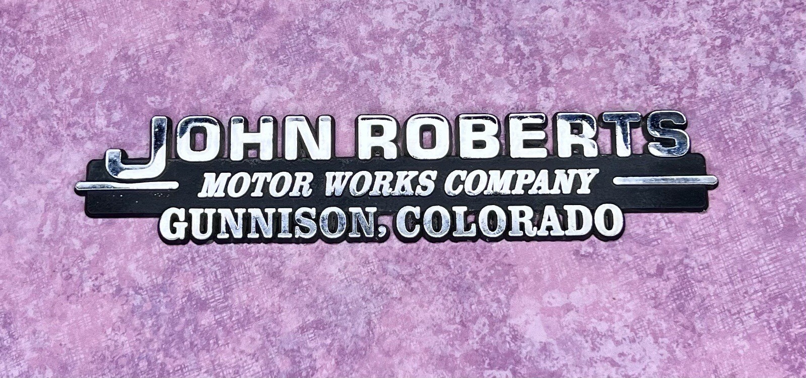 JOHN ROBERTS MOTOR WORKS GUNNISON, COLORADO Chrome Dealer Dealership