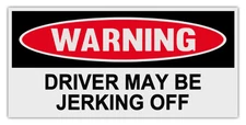 Funny Warning Magnets: DRIVER MAY BE JERKING OFF | Great Practical Joke! Prank!