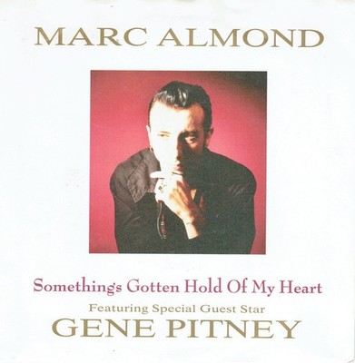 Marc Almond - Something's Gotten Hold Of My Heart, 7'', (Vinyl)