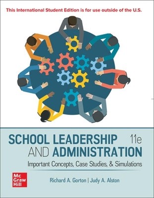 School Leadership and Administration: Important Concepts Case Studies and Simula