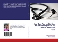 Low Back Pain And Its Risk Factors Among Nurses Of J.D.W.N.R Hospital Phuntsho C