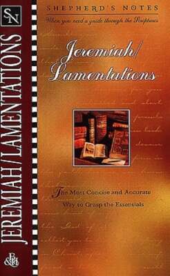 Shepherd's Notes: Jeremiah & Lamentations by Dr. House, Paul R: Used