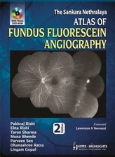 Sankara Nethralaya Atlas of Fundus Fluorescei...