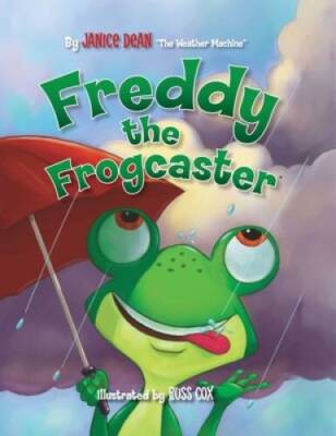 Freddy the Frogcaster - Hardcover By Dean, Janice - VERY GOOD