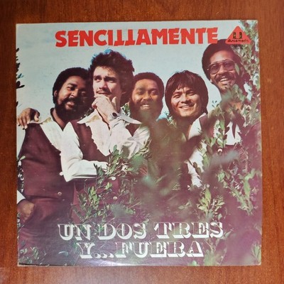 Un Dos Tres Y Fuera    Sencillamente [1978] Vinyl LP Latin Discomoda